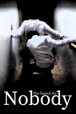 The Search for Nobody (2017) The Search for Nobody (2017)