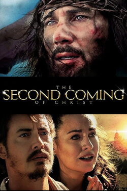 The Second Coming of Christ (2018) The Second Coming of Christ (2018)