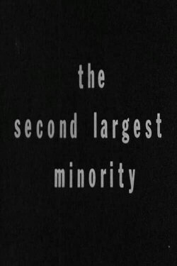 The Second Largest Minority (1968)