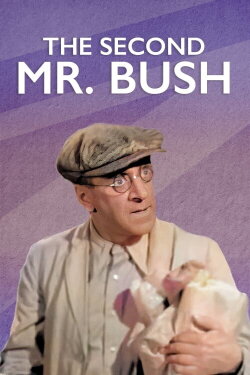 The Second Mr. Bush (1940) The Second Mr. Bush (1940)