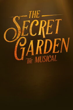 The Secret Garden: The Musical (2021) The Secret Garden: The Musical (2021)