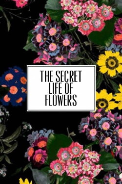 The Secret Life of Flowers (2017) The Secret Life of Flowers (2017)