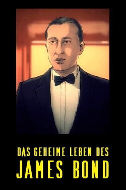 The Secret Life of James Bond (2020) The Secret Life of James Bond (2020)