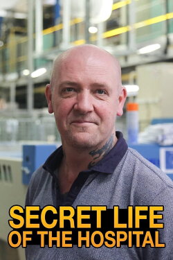 The Secret Life of the Hospital (2018) The Secret Life of the Hospital (2018)