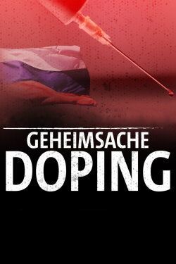 The Secret of Doping - How Russia makes its winners (2014)