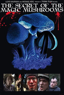 The Secret of the Magic Mushrooms (2009) The Secret of the Magic Mushrooms (2009)