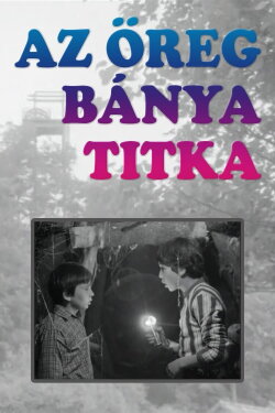 The Secret of the Old Mine (1973) The Secret of the Old Mine (1973)