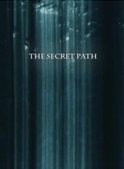 The Secret Path (2009)
