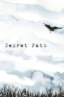 The Secret Path (2016)
