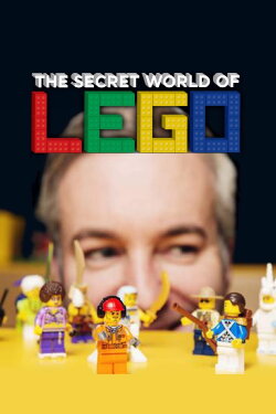 The Secret World of LEGO (2015) The Secret World of LEGO (2015)