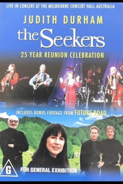 The Seekers 25 Year Reunion (1993) The Seekers 25 Year Reunion (1993)