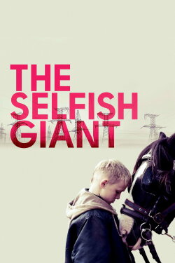 The Selfish Giant (2013) The Selfish Giant (2013)
