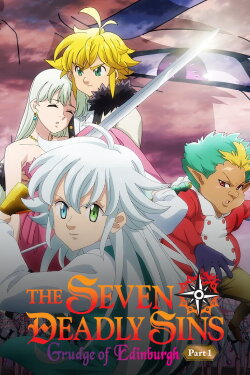 The Seven Deadly Sins: Grudge of Edinburgh Part 1 (2022) The Seven Deadly Sins: Grudge of Edinburgh Part 1 (2022)