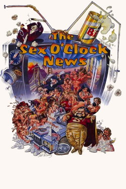 The Sex O'Clock News (1985) The Sex O'Clock News (1985)