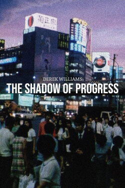 The Shadow of Progress (1970) The Shadow of Progress (1970)