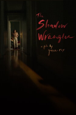 The Shadow Wrangler (2024) The Shadow Wrangler (2024)