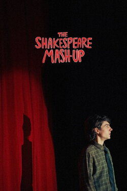 The Shakespeare Mashup (2023) The Shakespeare Mashup (2023)