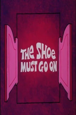 The Shoe Must Go On (1973) The Shoe Must Go On (1973)