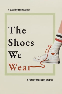 The Shoes We Wear (2022) The Shoes We Wear (2022)