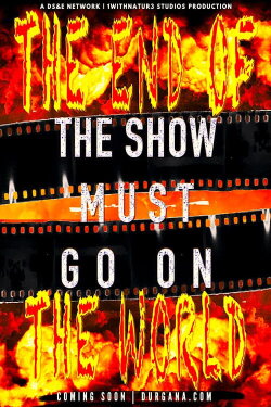 The Show Must Go On II: The End of the World (2024) The Show Must Go On II: The End of the World (2024)
