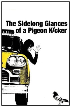 The Sidelong Glances of a Pigeon Kicker (1970) The Sidelong Glances of a Pigeon Kicker (1970)