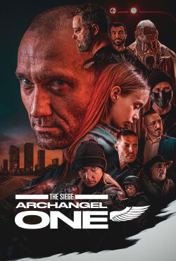 The Siege: Archangel One (2024) The Siege: Archangel One (2024)