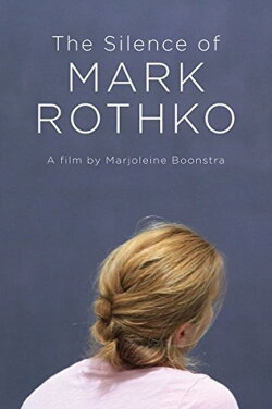 The Silence of Mark Rothko (2016) The Silence of Mark Rothko (2016)