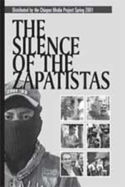 The Silence of the Zapatistas (2001) The Silence of the Zapatistas (2001)