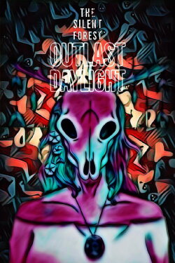 The Silent Forest : Outlast Daylight (2023) The Silent Forest : Outlast Daylight (2023)