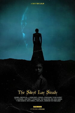 The Silent Lay Steady (2020) The Silent Lay Steady (2020)