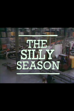 The Silly Season (1982) The Silly Season (1982)