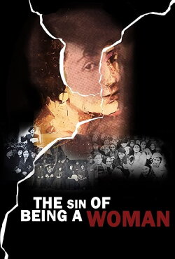 The Sin of Being a Woman (2018)