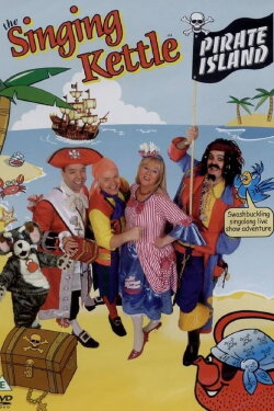 The Singing Kettle: Pirate Island (2008) The Singing Kettle: Pirate Island (2008)
