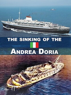 The Sinking of the Andrea Doria: The Untold Truth (2006) The Sinking of the Andrea Doria: The Untold Truth (2006)