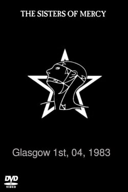 The Sisters of Mercy - Live Glasgow 1983 (1983)
