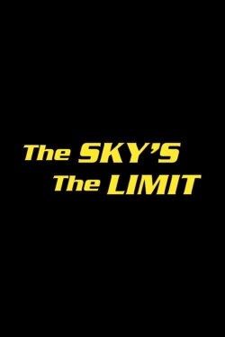 The Sky's the Limit (1975) The Sky's the Limit (1975)