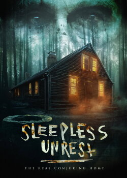 The Sleepless Unrest: The Real Conjuring Home (2021) The Sleepless Unrest: The Real Conjuring Home (2021)