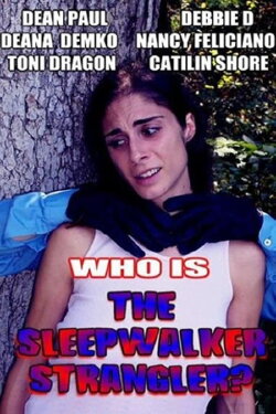 The Sleepwalker Strangler (2009) The Sleepwalker Strangler (2009)