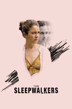 The Sleepwalkers (2019) The Sleepwalkers (2019)