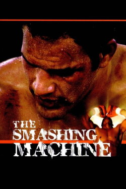 The Smashing Machine (2002) The Smashing Machine (2002)