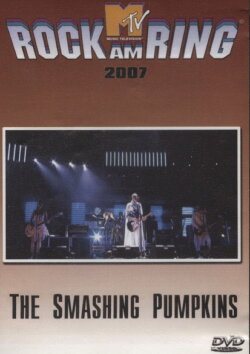The Smashing Pumpkins: Rock Am Ring (2007) The Smashing Pumpkins: Rock Am Ring (2007)