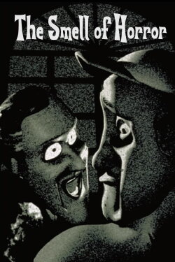 The Smell of Horror (1997) The Smell of Horror (1997)