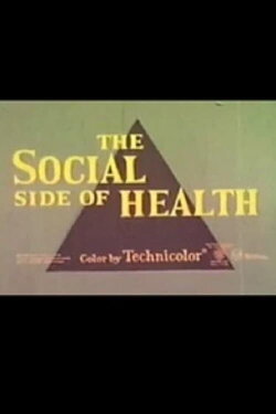 The Social Side of Health (1969) The Social Side of Health (1969)
