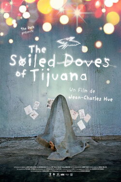 The Soiled Doves of Tijuana (2023) The Soiled Doves of Tijuana (2023)