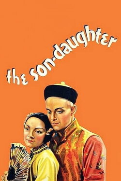The Son-Daughter (1932) The Son-Daughter (1932)