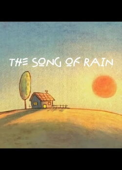 The Song For Rain (2012) The Song For Rain (2012)