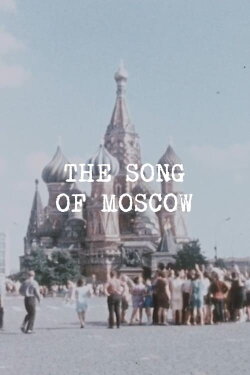 The Song of Moscow (1971) The Song of Moscow (1971)