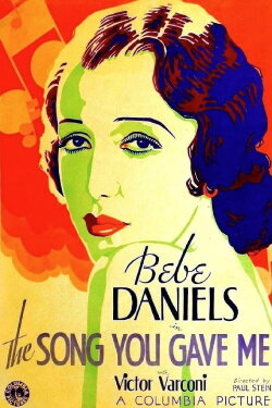 The Song You Gave Me (1933) The Song You Gave Me (1933)