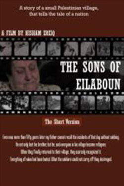 The Sons of Eilaboun (2007) The Sons of Eilaboun (2007)
