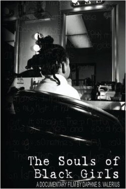 The Souls of Black Girls (2008) The Souls of Black Girls (2008)